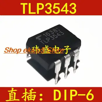 5pieces stoc Inițial TLP3543 DIP6 TLP3543A