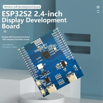LC ESP32-S2 2.4 inch, 240*320 Win10 Calculator USB Ecran Adjunct de-al Doilea Dezvoltare Display Bord Wireless WiFi 20