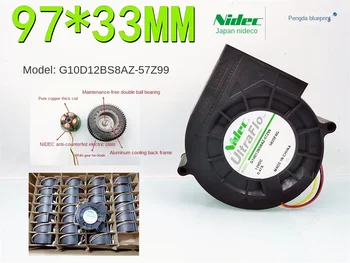 NIDEC G10D12BS8AZ-57Z99 PWM 9733 12V 0.47 UNEI Turbine Centrifugale Fan97*97*33MM 1