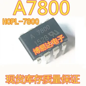 （10BUC/LOT） A7800 HCPL-7800 DIP-8 IC A7800 Original, in stoc. Puterea IC 1